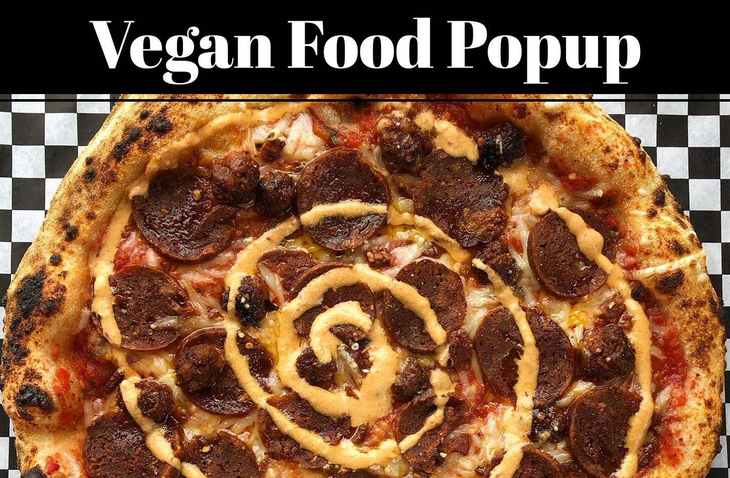 Vegan Food Popup – San Diego's BIGGEST Outdoor Vegan Market